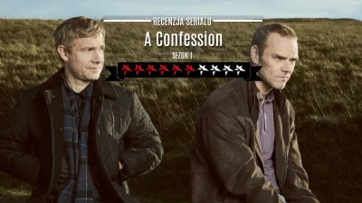 popkulturysci - A Confession - recenzja serialu kryminalnego: Kiedy dowiedziałem się,...