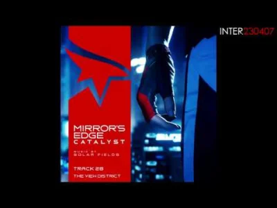 myrmekochoria - Solar Fields, Mirror's Edge: Catalyst OST - The View District
#gry #...
