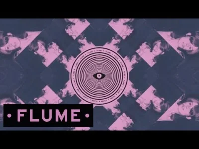 oszty - Flume - Ezra
#flume #muzyka #muzykaelektroniczna