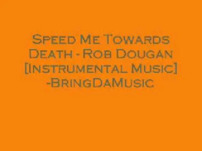 MusicURlooking4 - Rob Dougan - Speed Me Towards Death (instrumental)

#muzyka #ciek...