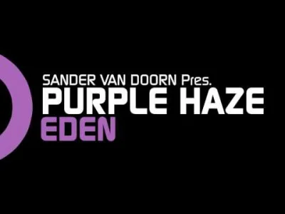 morgon - Sander van Doorn presents Purple Haze - Eden (Original Mix) 
2006
#trance ...