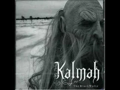 Y.....r - Kalmah - The Black Waltz

#muzyka #metal #melodicdeathmetal #szesciumuzyc...