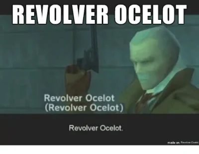 vegetassj1 - Revolver Ocelot
#heheszki #byloaledobre #revolverocelot