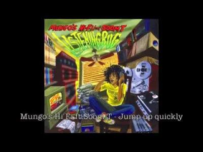 ciezka_rozkmina - Mungo's Hi Fi ft. Soom T - Jump up quickly 
#muzyka #muzykaelektro...