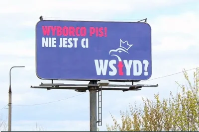 Ospen - Wyborco PiS, nie jest Ci wstyd?

Dwa billboardy z takim hasłem stanęły przy...