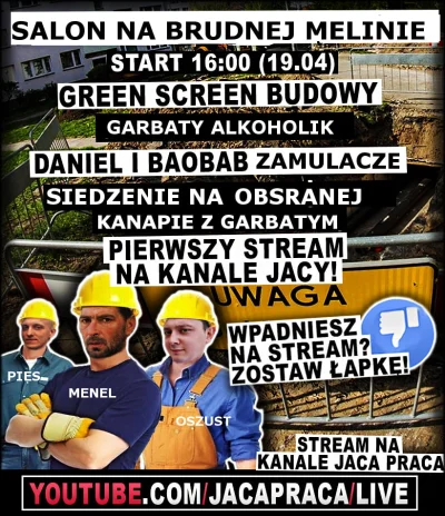 N.....k - Następny strumyk jutro o 16:00, wczoraj był nowiutki plakat ( ͡°( ͡° ͜ʖ( ͡°...