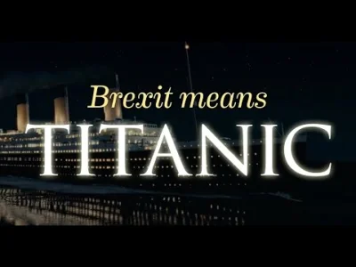 buntpl - To jest mistrzostwo!

Brexit: A Titanic Disaster

#brexit #polityka #neu...