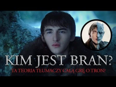 przebos - @Jurigag: według tej teorii Bran zagubi się w czasie* i będzie chciał powst...