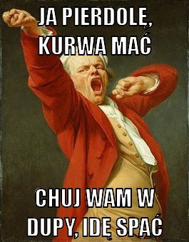 Что такое пердоле на польском. Kurwa ja pierdole Мем. Perdole с польского. Ja pierdole перевод. Польские мемы ja pierdole.