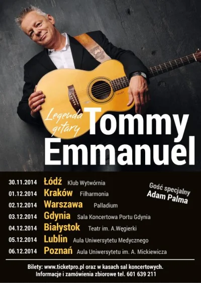 stonefree - Czy ktoś z wykopków wybierających się na któryś koncert Tommy'ego Emmanue...