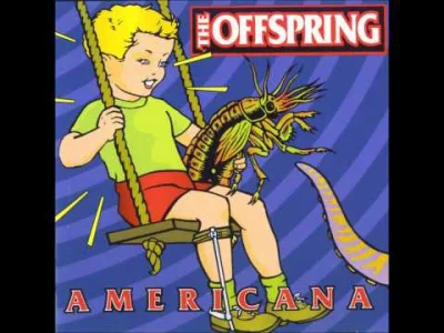 krysiek636 - The Offspring - Americana

#muzyka #rock #punkrock #90s #theoffspring ...