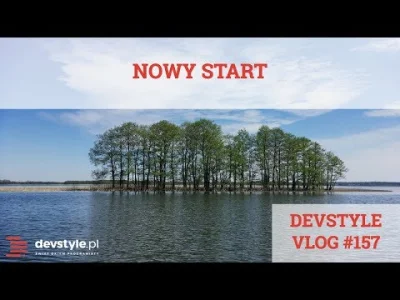 maniserowicz - Nowy Start [ #devstyle #vlog #157 ]