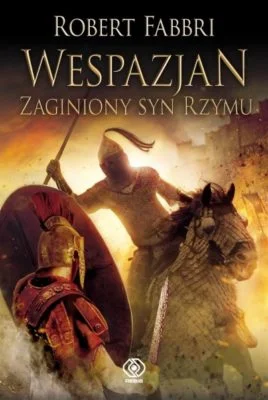 IMPERIUMROMANUM - ZWYCIĘZCY KONKURSU: WESPAZJAN. ZAGINIONY SYN RZYMU

Trzy egzempla...