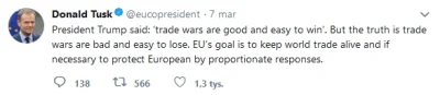 NieBojeSieMinusow - Ehhh, smuci mnie konflikt celny USA-UE. Cytując Donalda Tuska: 
...