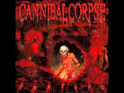 b.....6 - #bdagmusic476 <- mój tag muzyczny
#muzyka #metal #deathmetal #cannibalcorp...