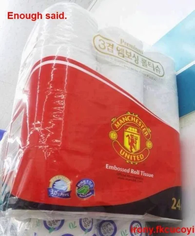 zakopywywacz - Papier na ból dupy.

#manchesterunited