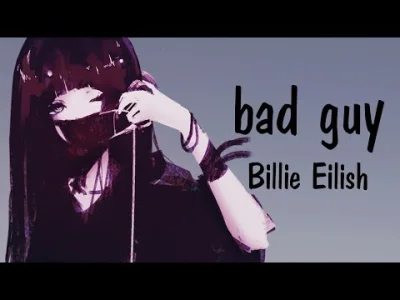 k.....a - #muzyka #billieeilish #nightcore 
|| Nightcore - bad guy (Billie Eilish) |...