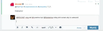 MajkiFajki - @SOLGAZ: omg ale fail powinno być @Szokatnica robię print screen aby to ...