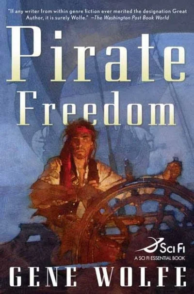 Vivec - 1 083 - 1 = 1 082

Tytuł: Pirate Freedom
Autor: Gene Wolfe
Gatunek: Fantast...