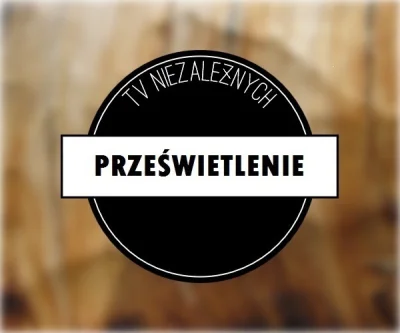 TV-Niezaleznych - Witamy serdecznie!

Jako, że zajmujemy się jedynie tematyką wykop...