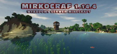 s.....r - Zapraszamy wszystkich na serwer Minecraft stworzony dla graczy Wykopu - Mir...