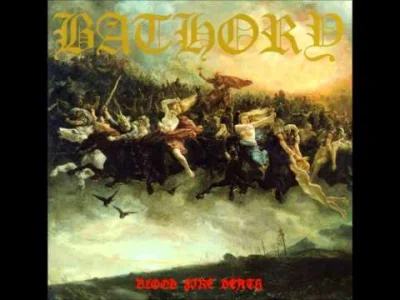 t.....u - Bathory - Holocaust
#muzyka #metal #blackmetal #bathory #quorthoncore