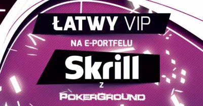 PokerGround - Czy wśród Mirków są jeszcze osoby, które nie posiadają konta Skrill?

T...