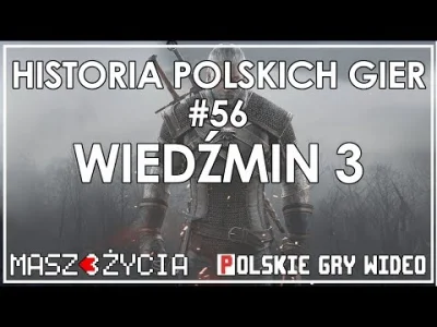 WuDwaKa - Historia Polskich Gier #56 - Wiedźmin 3 - Masz 3 Życia
#wiedzmin3