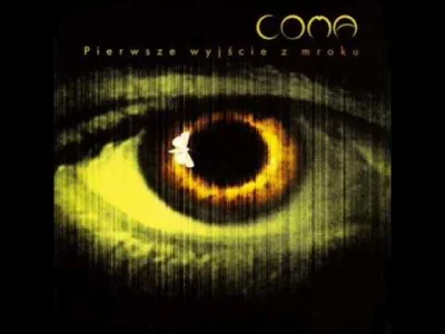 Korinis - 66. Coma - Pierwsze Wyjście z Mroku

#muzyka #coma #00s #polskamuzyka #ro...