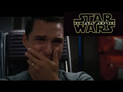 e.....m - Reakcja Matthew Mcconaughey'a na trailer xD
#starwars #heheszki