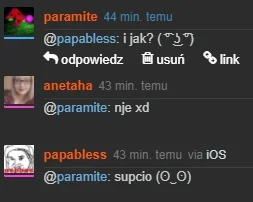 paramite - @papabless: @fsfdjf: No nie udawaj teraz. ( ͡° ͜ʖ ͡°)