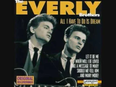 sugasuga - The Everly Brothers - All I Have to Do Is Dream 
#muzyka #oldiesbutgoldies...