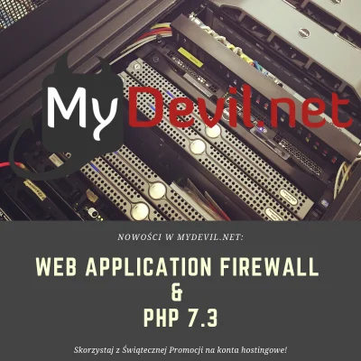MyDevil - Web Application Firewall, PHP 7.3 i Świąteczna promocja

Web Application ...