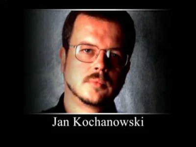 hub33k - Jan Kochanowski - Jacek Kaczmarski
#muzyka #kaczmarski
