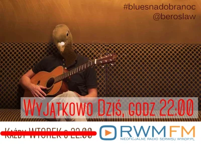 beroslaw - Witajcie! 
Zapraszam na audycje #bluesnadobranoc do Radia Wolne Mirko Fm ...