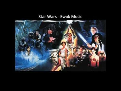 wylaczenaamen - Ewok Music jest genialne #muzyka #starwars