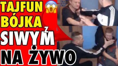 SzotyTv - BYSTRZAKDYMY !!! TAJFUN BÓJKA Z SIWYM NA STREAMIE !!!
@SzotyTv: https://yo...