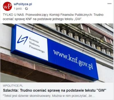 saakaszi - > Trudno oceniać sprawę KNF na podstawie jednego tekstu „GW”
Naprawdę? Al...