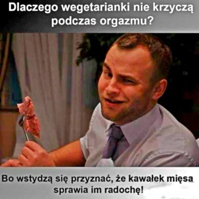 kolorowy_mazak - #heheszki #mozebyloamozenie #bekazwegetarian #wegetarianizm