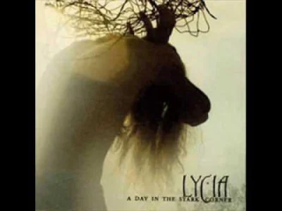 mala_kropka - Lycia - The Remnants and the Ruins (1993) z "A Day In The Stark Corner"...