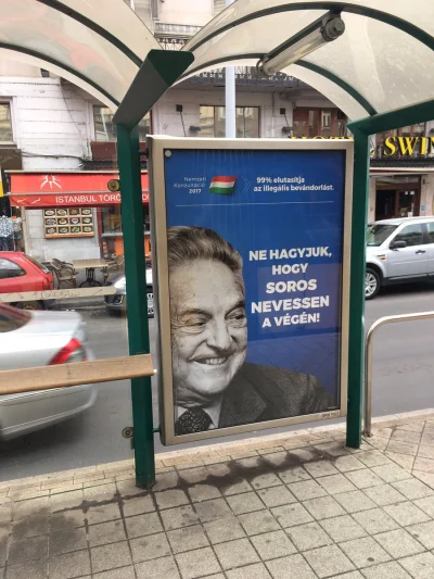 ilem - #polityka #soros #Budapeszt #neuropa #ciekawostki
"Nie pozwól by Soros śmiał ...