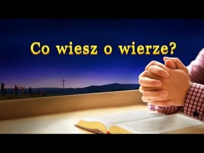 Wychwalaj-Boga-Wszechmogacego - Słowo Ducha Świętego | „Co wiesz o wierze?” Czym jest...