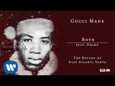 QuaLiTy132 - Gucci Mane Both feat. Drake

SPOILER