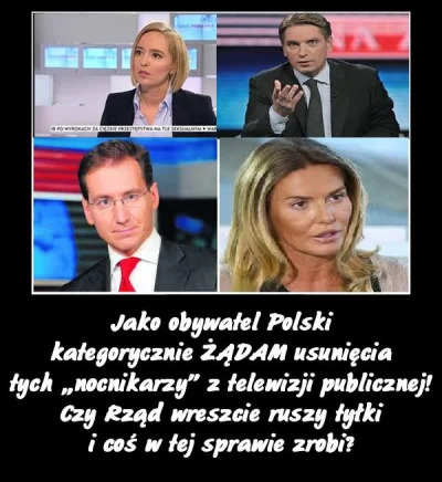 c.....a - Ja mam pytanie - kiedy zostanie oczyszczona TVP z gorszego sortu?