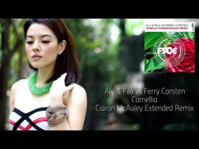 merti - Aly & Fila & Ferry Corsten - Camellia (Ciaran McAuley Extended Remix) [FSOE] ...