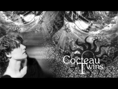 tei-nei - #muzyka #dreampop #shoegaze #cocteautwins #teimusic
Cocteau Twins - Aikea-...