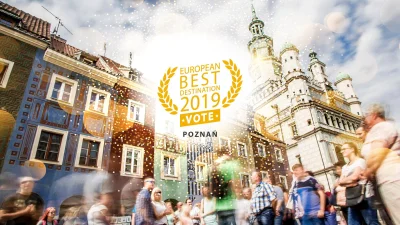 CzasNaPoznan - Miasto Poznań bierze udział w konkursie European Best Destination 2019...