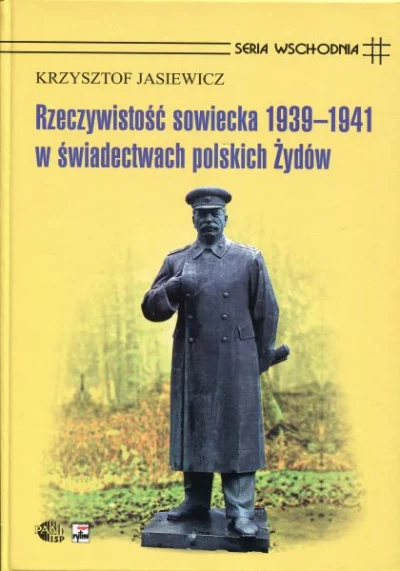 S.....x - Krzysztof Jasiewicz - Rzeczywistość sowiecka 1939-1941 w świadectwach polsk...