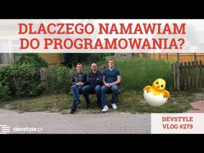 maniserowicz - Dlaczego NAMAWIAM DO PROGRAMOWANIA? [ #devstyle #vlog #279 ]

#progr...