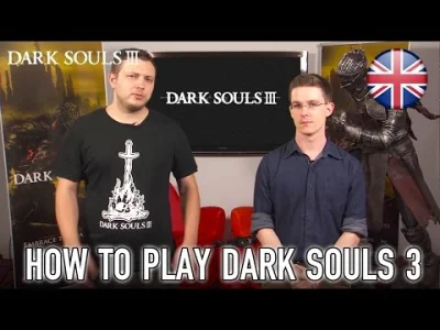 VGDb - Jak grać w Dark Souls III - konkretny poradnik dla początkujących. Nie widział...